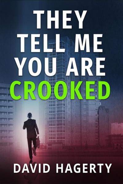 They Tell Me You Are Crooked (Duncan Cochrane, #2)