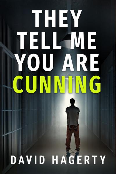 They Tell Me You Are Cunning (Duncan Cochrane, #4)