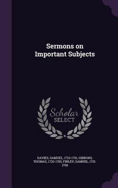 Sermons on Important Subjects