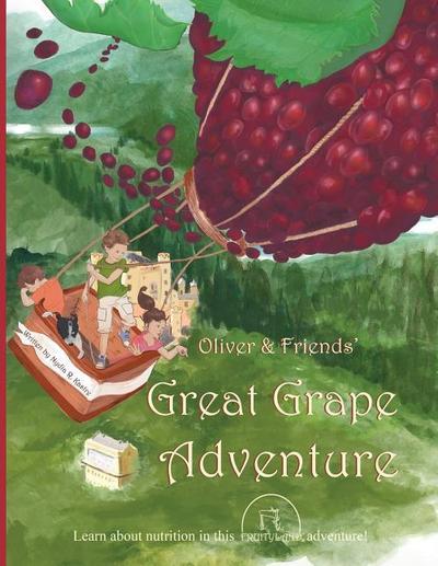Oliver & Friends’ Great Grape Adventure