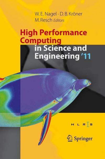 High Performance Computing in Science and Engineering ’11