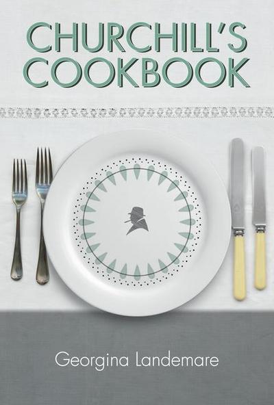 Churchill’s Cookbook