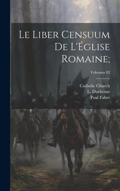 Le Liber censuum de l’Église romaine;; Volumen 02