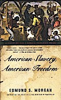 American Slavery, American Freedom