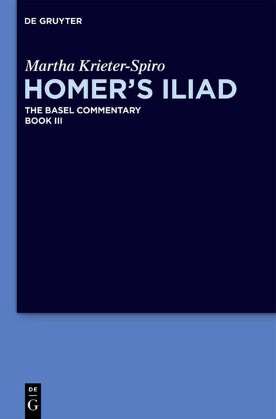 Homer’s Iliad. Book III