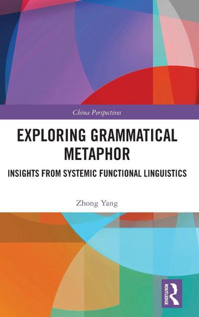 Exploring Grammatical Metaphor