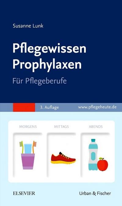 PflegeWissen Prophylaxen in der Pflege