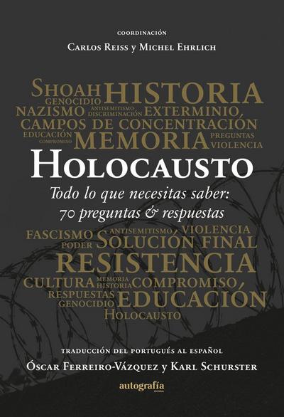 Holocausto - Todo lo que necesitas saber: 70 preguntas & res