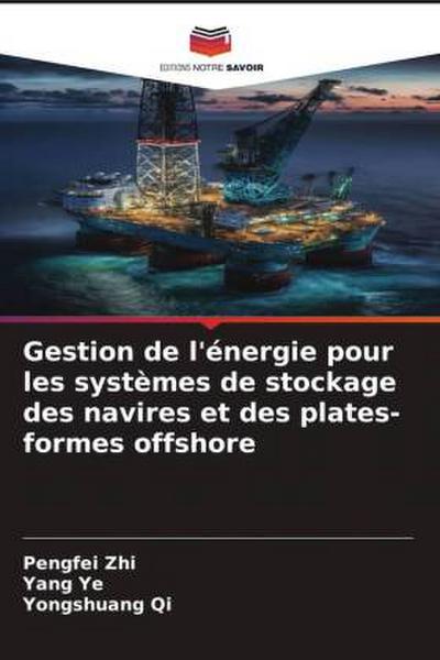 Gestion de l’énergie pour les systèmes de stockage des navires et des plates-formes offshore