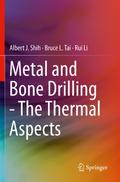 Metal and Bone Drilling - The Thermal Aspects