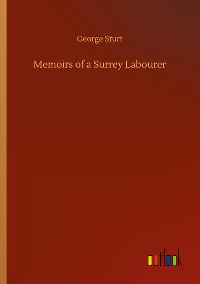 Memoirs of a Surrey Labourer