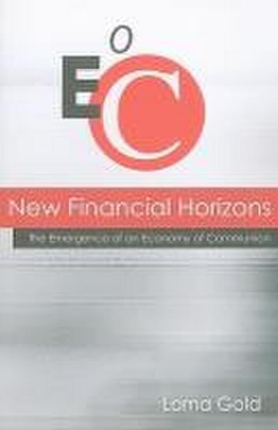 New Financial Horizons: The Emergence of an Economy of Communion