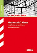 Schulaufgaben Mathematik 7. Klasse Realschule Bayern: Wahlpflichtfächergruppe I Bayern
