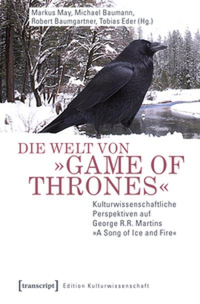 Die Welt von ’Game of Thrones’