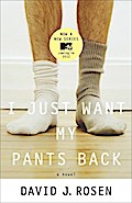 I Just Want My Pants Back