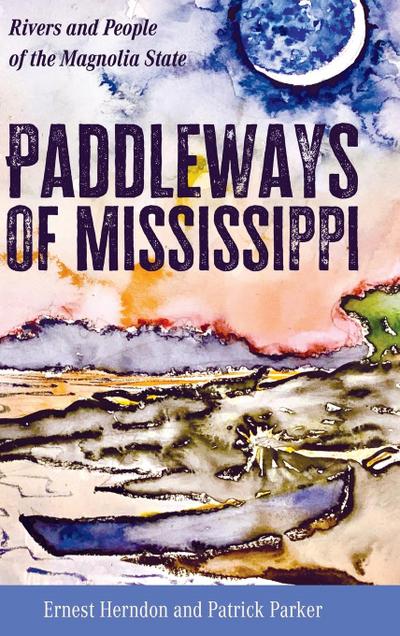 Paddleways of Mississippi