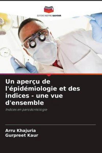 Un aperçu de l’épidémiologie et des indices - une vue d’ensemble
