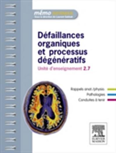 Defaillances organiques et processus degeneratifs