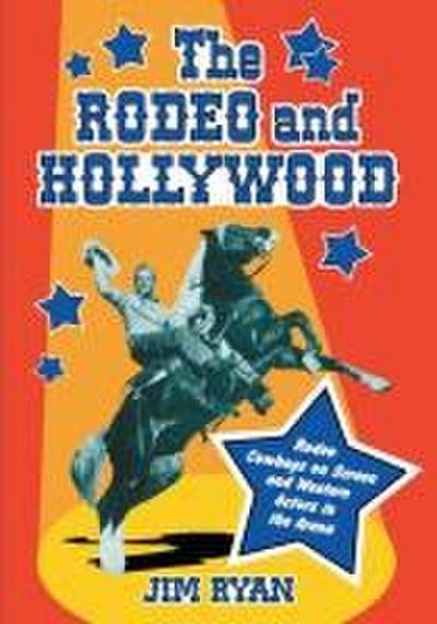 The Rodeo and Hollywood