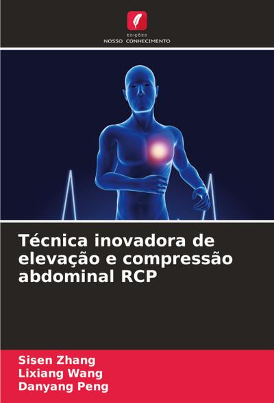 Técnica inovadora de elevação e compressão abdominal RCP