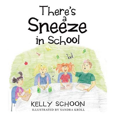 There’s a Sneeze in School