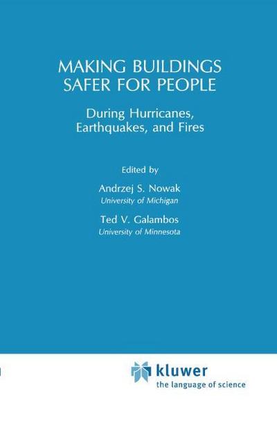 Making Buildings Safer for People During Hurricanes, Earthquakes and Fire