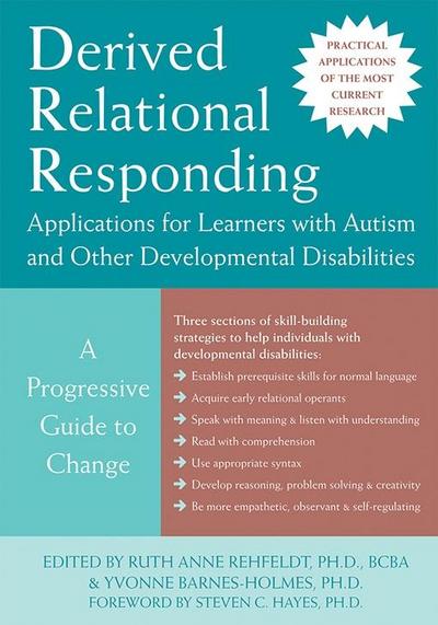 Derived Relational Responding Applications for Learners with Autism and Other Developmental Disabilities