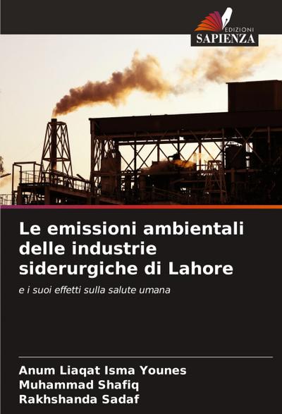 Le emissioni ambientali delle industrie siderurgiche di Lahore