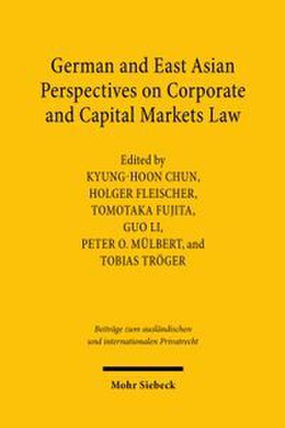 German and East Asian Perspectives on Corporate and Capital Markets Law