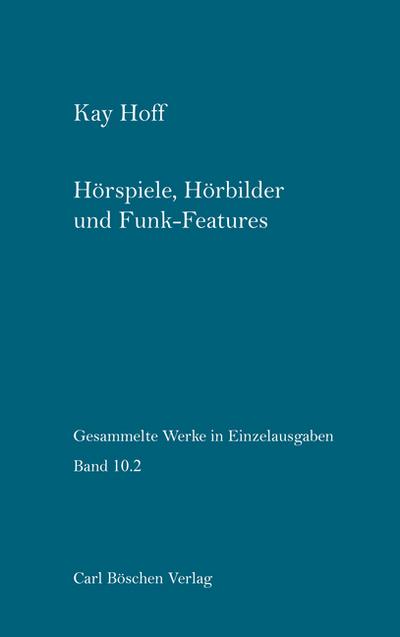 Hörspiele, Hörbilder und Funk- Features, Band 2