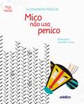 Mico não usa penico