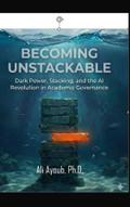 Becoming Unstackable