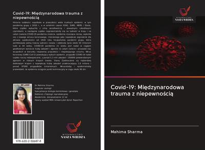Covid-19: Mi¿dzynarodowa trauma z niepewno¿ci¿