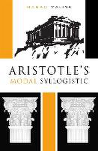 Aristotle’s Modal Syllogistic