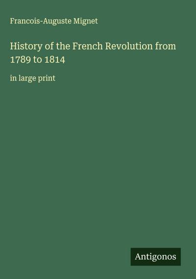 History of the French Revolution from 1789 to 1814