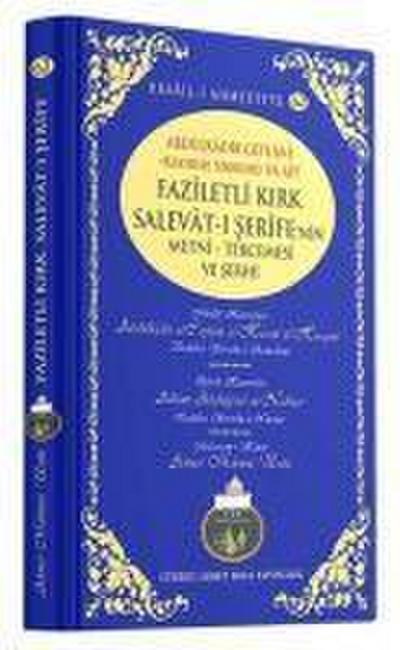 Faziletli Kirk Salevati Serifenin Metni, Tercemesi ve Serhi Ciltli