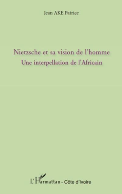 Nietzsche et sa vision de l’homme