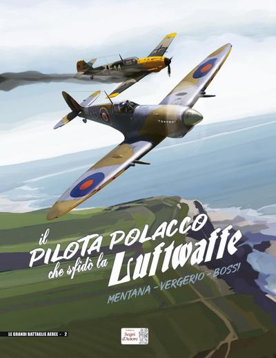 Vergerio, L: Pilota polacco che sfidò la Luftwaffe