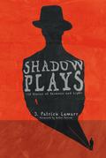 Shadow Plays