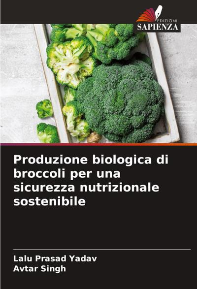 Produzione biologica di broccoli per una sicurezza nutrizionale sostenibile
