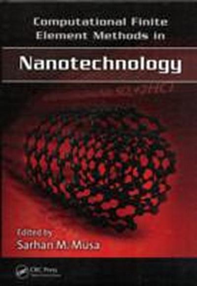 Computational Finite Element Methods in Nanotechnology
