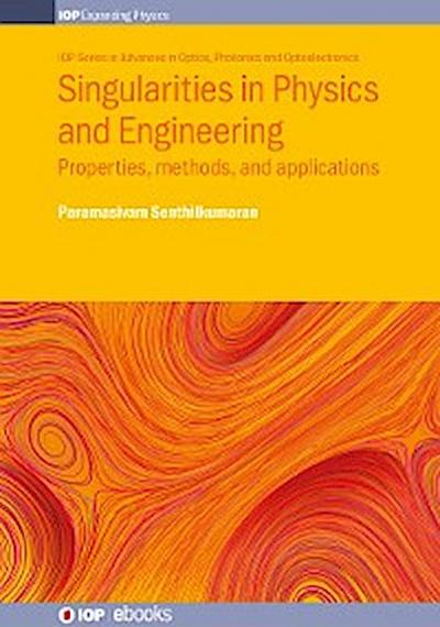 Singularities in Physics and Engineering