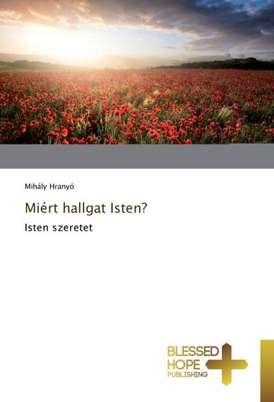 Miért hallgat Isten?