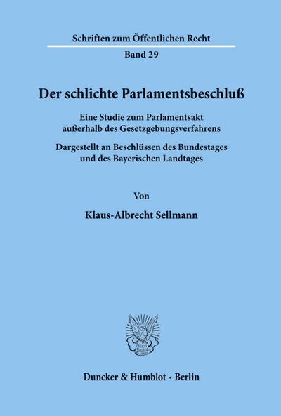 Der schlichte Parlamentsbeschluß.