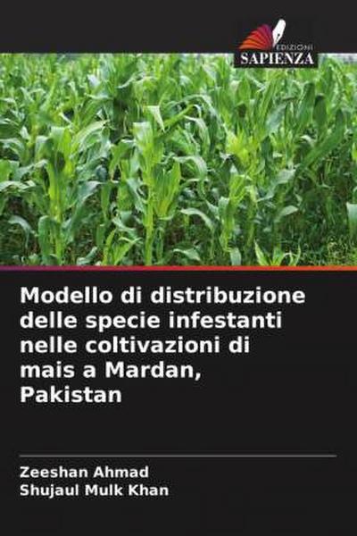 Modello di distribuzione delle specie infestanti nelle coltivazioni di mais a Mardan, Pakistan
