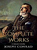 Joseph Conrad: The Complete Works
