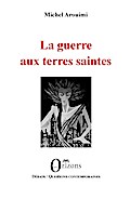 La guerre aux terres saintes