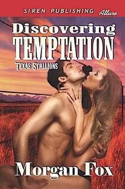 DISCOVERING TEMPTATION TEXAS S