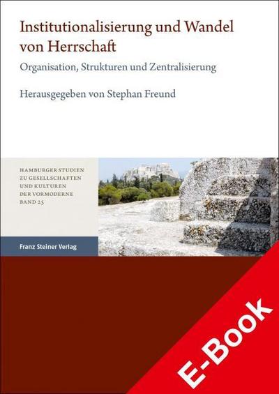 Institutionalisierung und Wandel von Herrschaft