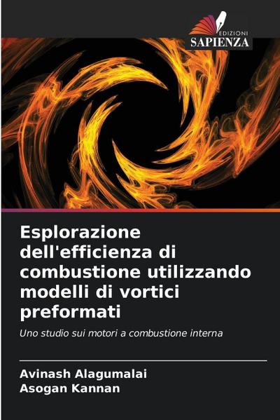 Esplorazione dell’efficienza di combustione utilizzando modelli di vortici preformati